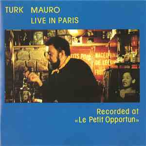 Turk Mauro - Live In Paris (Recorded at 