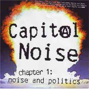 Various - Capital Noise (Chapter 1: Noise And Politics)