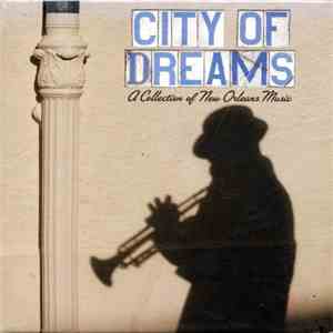 Various - City Of Dreams: A Collection Of New Orleans Music