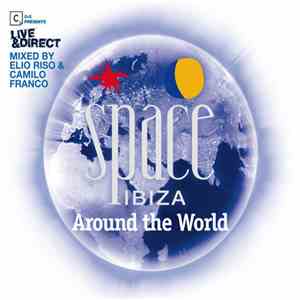Various - Cr2 Presents Live & Direct Space Ibiza - Around The World