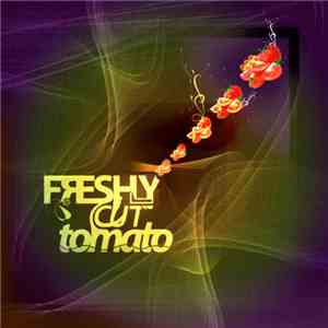 Various - Freshly Cut Tomato