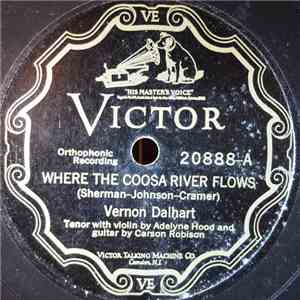 Vernon Dalhart - Where The Coosa River Flows / My Boy's Voice