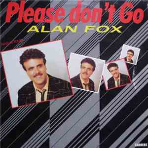 Alan Fox - Please Don't Go