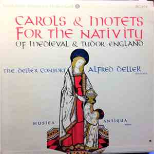 Alfred Deller, Deller Consort, Musica Antiqua Wien - Carols & Motets For Th ...