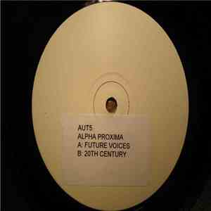 Alpha Proxima  - Future Voices / 20th Century