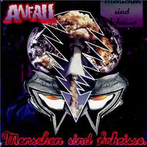 Anfall - Menschen Sind Scheisse.