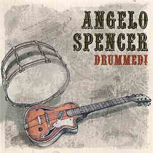 Angelo Spencer - Drummed!