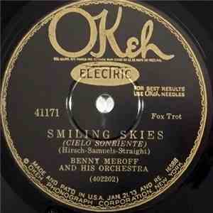 Benny Meroff And His Orchestra - Smiling Skies / Me And The Man In The Moon