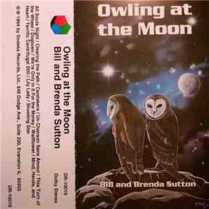 Bill & Brenda Sutton - Owling At The Moon