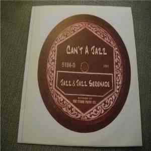 Can't A Jazz - Jazz & Jazz Serenade