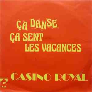 Casino Royal - Ça Danse, Ça Sent Les Vacances