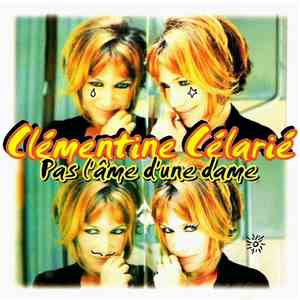 Clémentine Célarié - Pas L'Âme D'Une Dame