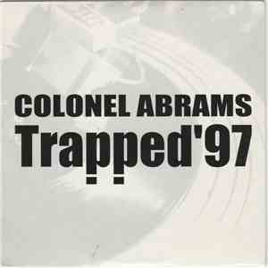 Colonel Abrams - Trapped '97