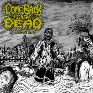 Come Back From The Dead - The Coffin Earth´s Entrails
