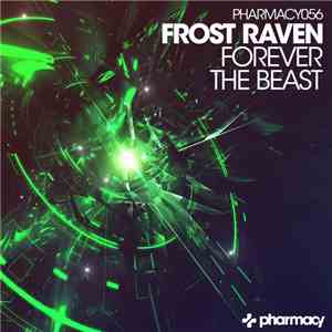 Frost Raven - Forever / The Beast