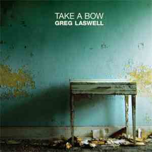 Greg Laswell - Take A Bow