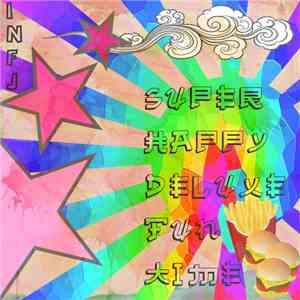 INFJ  - Super Happy Deluxe Fun Time