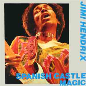 Jimi Hendrix - Spanish Castle Magic