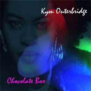 Kym Outerbridge - Chocolate Box