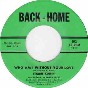 Lenore Kinsey - Who Am I Without Your Love / I Wanna Love, Love, Love