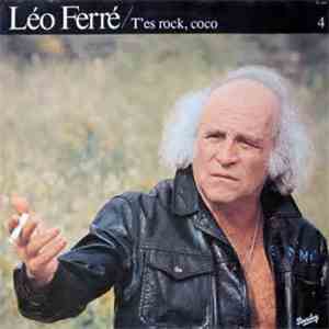 Léo Ferré - Vol.4 T'es Rock, Coco