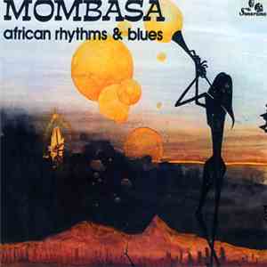 Mombasa - African Rhythms & Blues