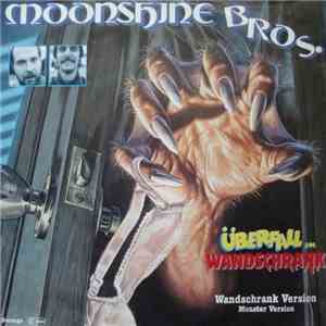 Moonshine Bros. - Überfall im Wandschrank