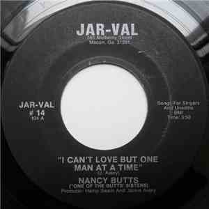 Nancy Butts - I Can't Love But One Man At A Time / Too Many Yesterday