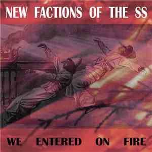 New Factions Of The SS - We Entered On Fire