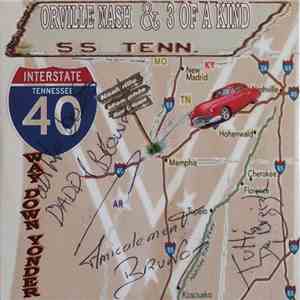 Orville Nash - Way Down Yonder