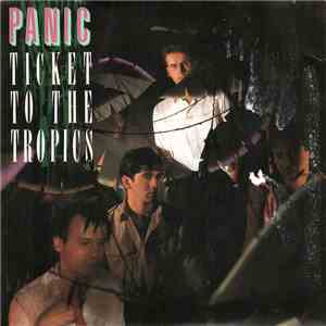 Panic  - Ticket To The Tropics