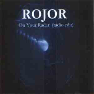 Rojor - On Your Radar