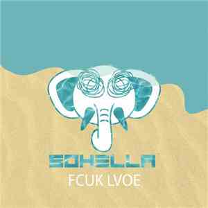 Sohella - Fcuk Lvoe