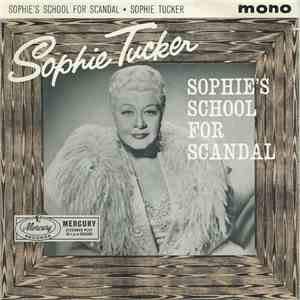 Sophie Tucker - Sophie's School For Scandal