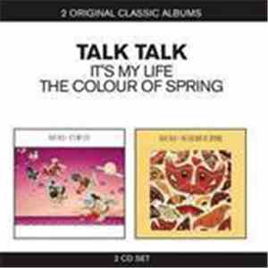 Talk Talk - It's My Life / The Colour Of Spring