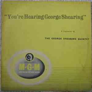 The George Shearing Quintet - You're Hearing George Shearing