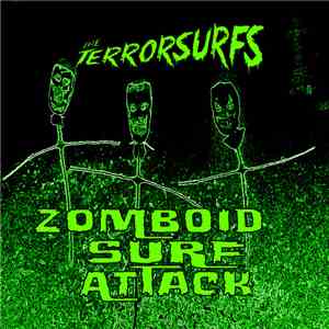 The Terrorsurfs - Zomboid Surf Attack