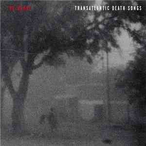 The Worst  - Transatlantic Death Songs