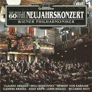 Wiener Philharmoniker - The Best Of 60 Jahre Neujahrskonzert