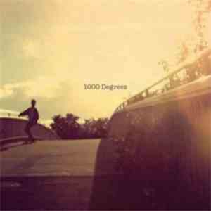 1000 Degrees - Has Already Past