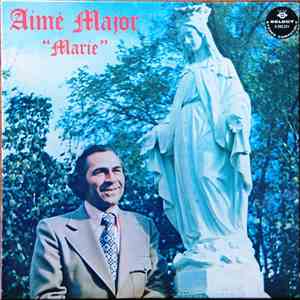 Aimé Major - Marie
