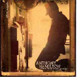 Anthony Hamilton - Comin' From Where I'm From