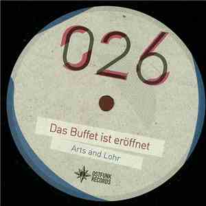 Arts And Lohr - Das Buffet Ist Eröffnet