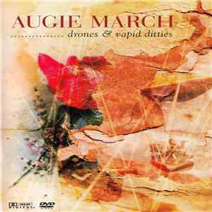 Augie March - Drones & Vapid Ditties