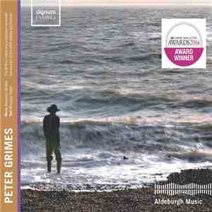 Benjamin Britten, Alan Oke, Giselle Allen, David Kempster, Gaynor Keeble, Alexandra Hutton, Charmian Bedford, Robert Murray, Henry Waddington, Catherine Wyn-Rogers, Christopher Gillett, Charles Rice, Stephen Richardson , Steuart Bedford, The Chorus Of Ope