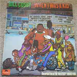 Bill Cosby - When I Was A Kid