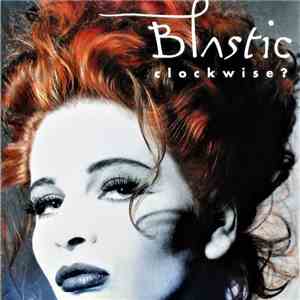 Blastic - Clockwise?