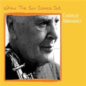 Charlie Mariano - When The Sun Comes Out