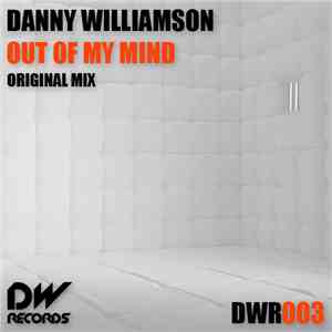 Danny Williamson - Out Of My Mind