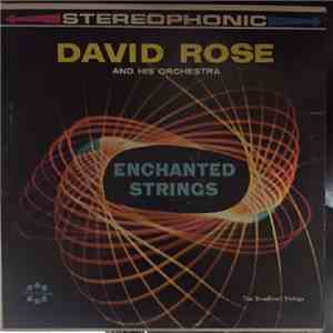 David Rose And His Orchestra, Stradivari Strings - Enchanted Strings